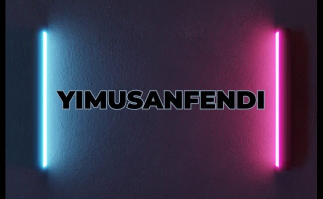 What Is YIMUSANFENDI Everything You Want To Know About YIMUSANFENDI